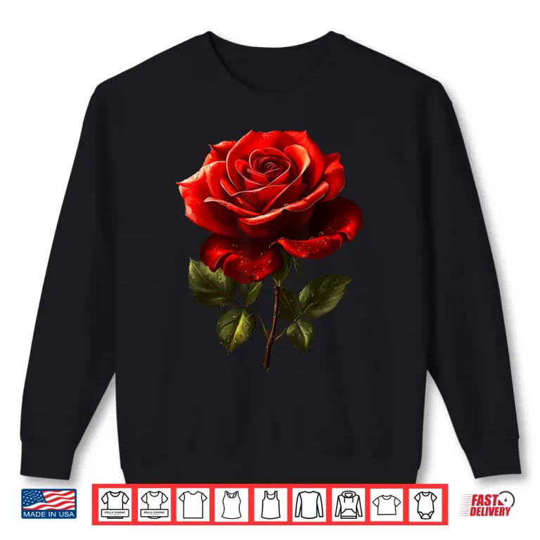 Sweatshirt Floral Red Rose Flower Botanist Garden Lover Aesthetic Shirt
