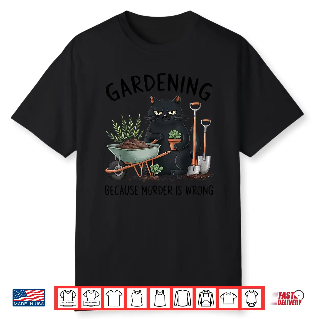 Gardening Because Murder Is Wrong Snarky Cat Gardener Shirt Gardening Because Murder Is Wrong Snarky Cat Gardener Shirt