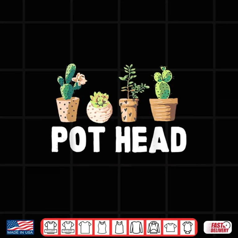 Design Funny Pot Head Gardener Succulent Plant Humor Shirt