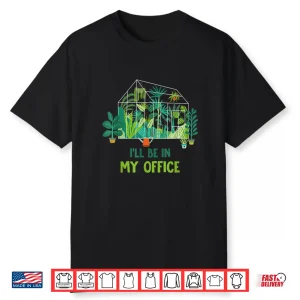 Greenhouse Office Funny Professional Horticulture Shirt