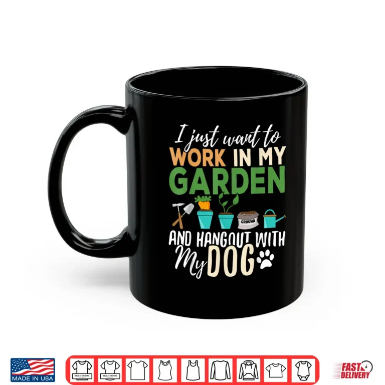 Mug Gardening Dog Lover Pet Owner Plant Graphic Shirt