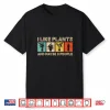 I Like Plants And Maybe Three People Vintage Botany Shirt