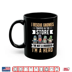 Mug I Rescue Gnomes Heroic Gardener Humor Graphic Shirt