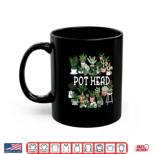 Mug Plant Lover And Gardener Pot Head Succulent Humor Shirt