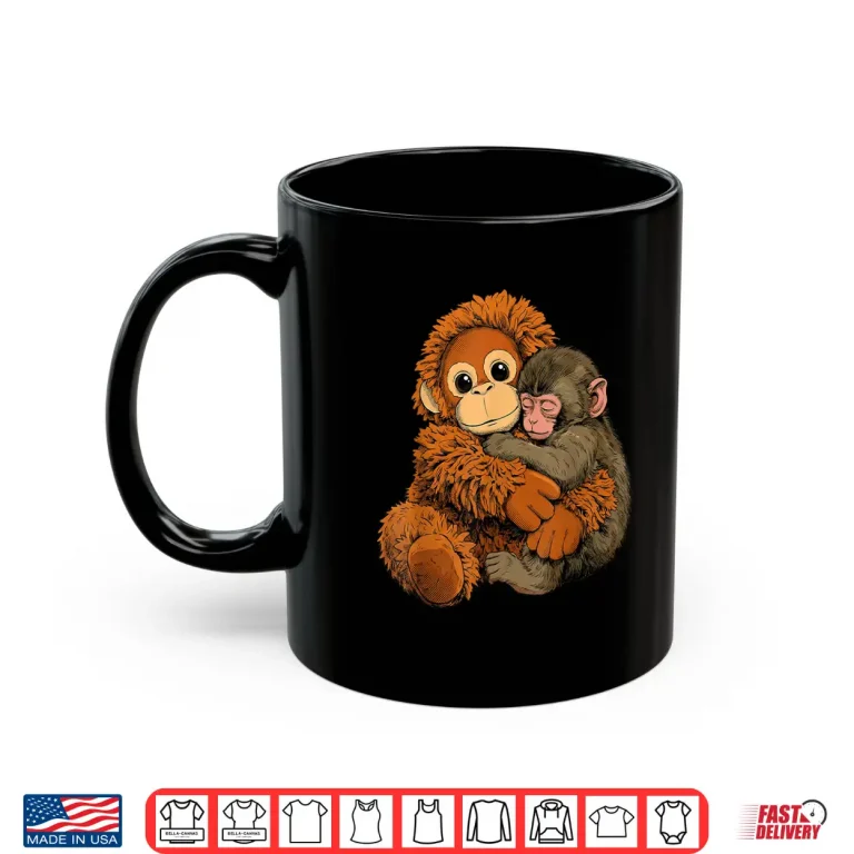 Mug Baby Monkey Punch Mama Monkey Toy Warm Hug Aesthetic Shirt