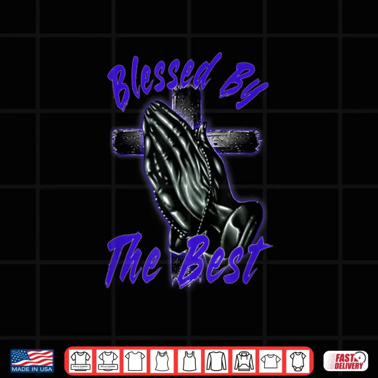 Design Blessed By The Best Faith Spiritual Religious Graphic Shirt