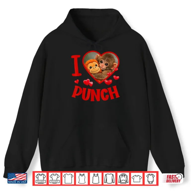 Hoodie I Love Punch Cute Baby Monkey Viral Meme Shirt