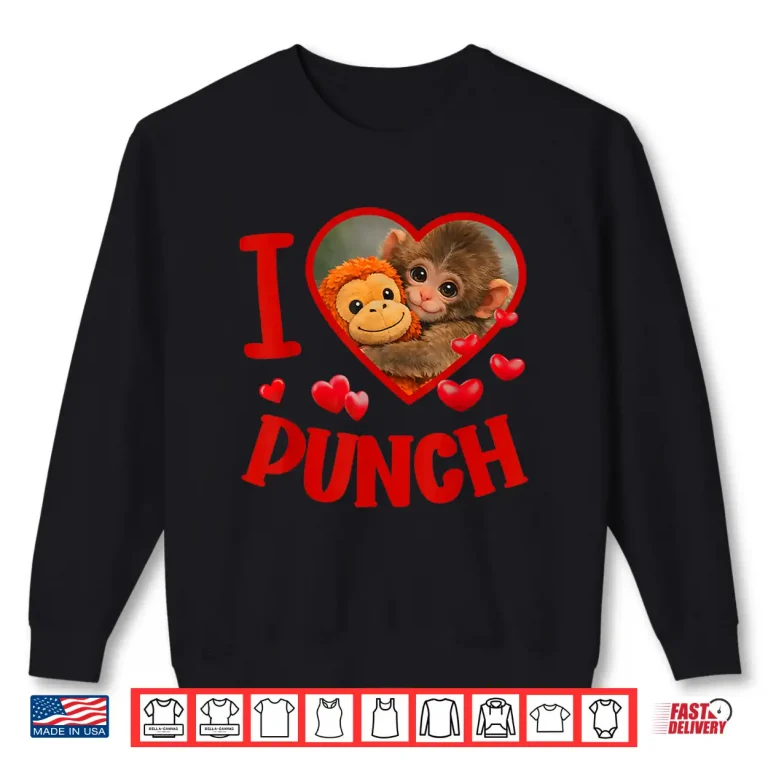 Sweatshirt I Love Punch Cute Baby Monkey Viral Meme Shirt