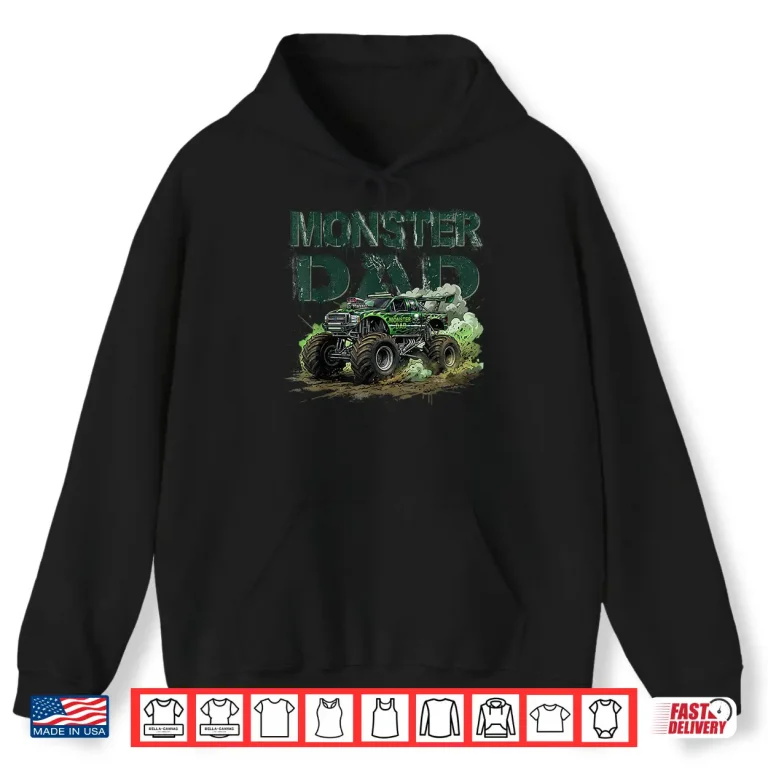 Hoodie Monster Truck Dad Family Matching Automotive Lover Shirt