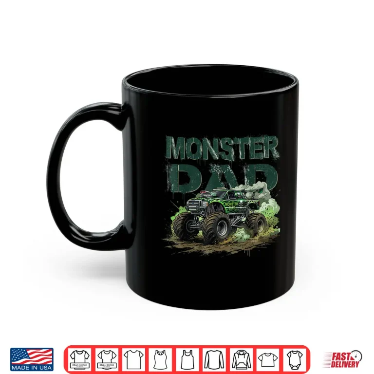 Mug Monster Truck Dad Family Matching Automotive Lover Shirt