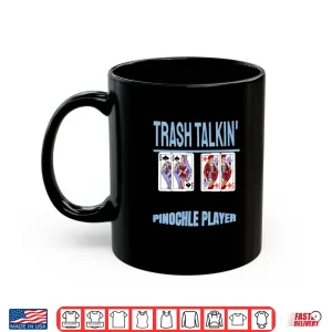 Mug Trash Talkin Double Deck Pinochle Card Game Graphic Shirt