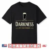 Hello Darkness My Old Friend Irish Beer Saint Patricks Day Shirt