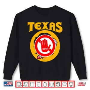 Texas Stop Geographic State Pride Minimalist Graphic Shirt 2 Sweatshirt Texas Stop Geographic State Pride Minimalist Graphic Shirt