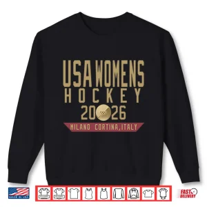 Sweatshirt USA Womens Hockey Twenty Twenty Six Milan Cortina Italy Shirt