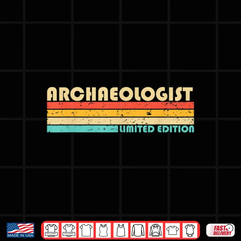 Design Archaeologist Profession Birthday Worker Job Title Shirt