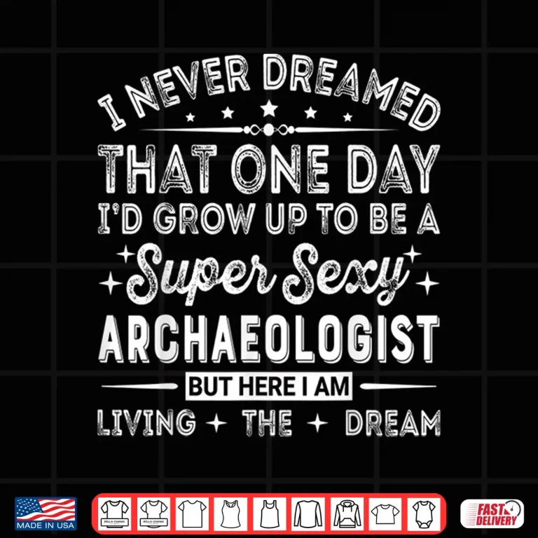 Design Archaeologist Professional Students Academic Gift Shirt