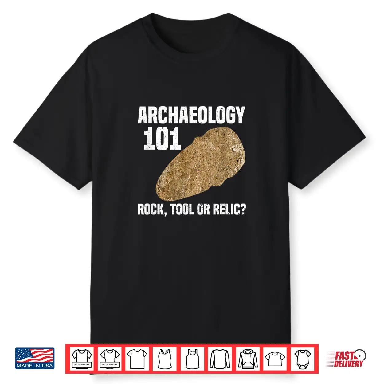 Archaeology One Oh One Rock Tool Relic Professional Shirt Archaeology One Oh One Rock Tool Relic Professional Shirt