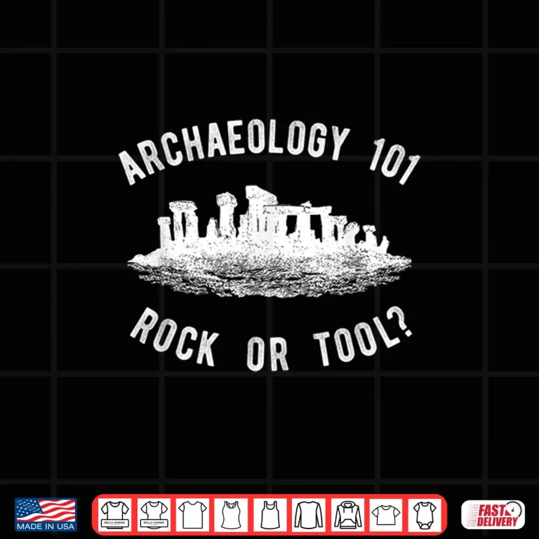 Design Archaeology Funny Tool Archaeologist Professional Graphic Shirt