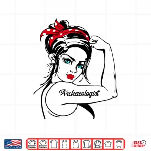 Design Female Archaeologist Rosie The Riveter Professional Icon Shirt
