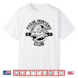 Fossil Hunter Club Archaeologist Palaeontologist Shirt