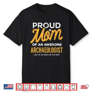 Funny Archaeologist Professional Family Relationship Shirt