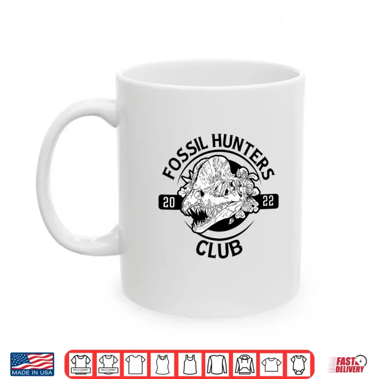 Mug Fossil Hunter Club Archaeologist Palaeontologist Shirt