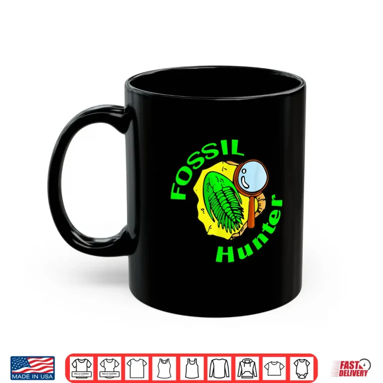 Mug Funny Fossil Hunter Geologist Hunting Scientific Shirt