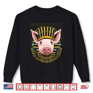 Sweatshirt Pig Egyptian Pharaoh Historian Archaeologist Graphic Shirt