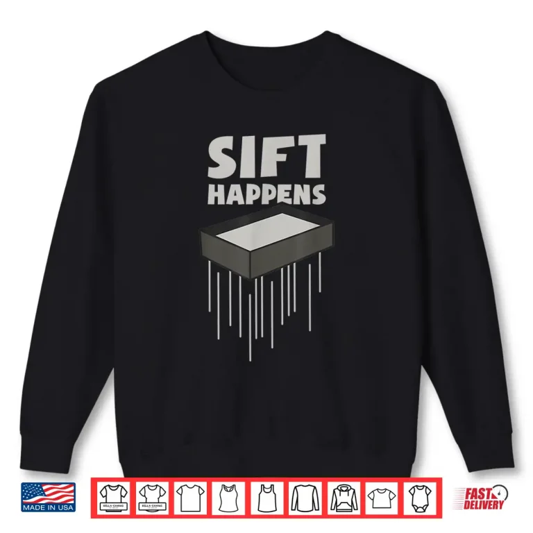 Sweatshirt Sift Funny Archaeology Field School Academic Design Shirt