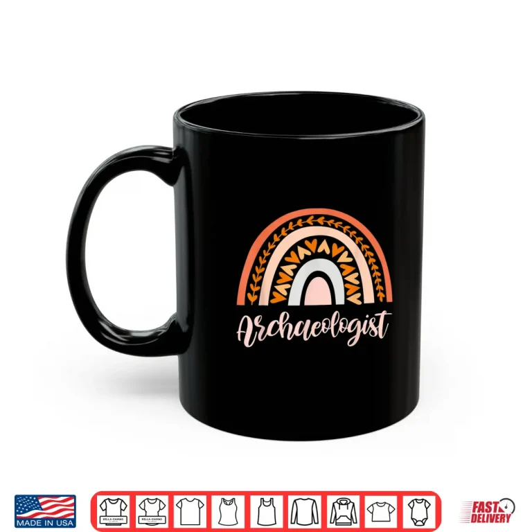 Mug Archaeologist Archaeology Anthropology Ethnography Science Shirt