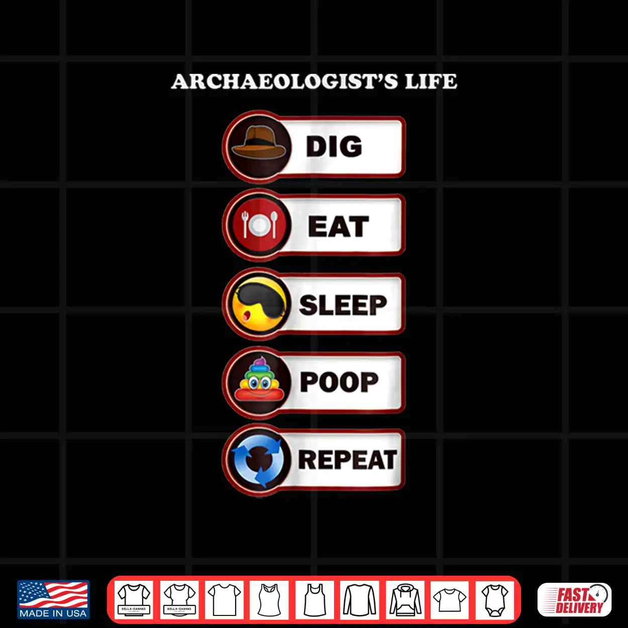 Archaeologist Life Dig Sleep Poop Professional Humor Shirt Archaeologist Life Dig Sleep Poop Professional Humor Shirt