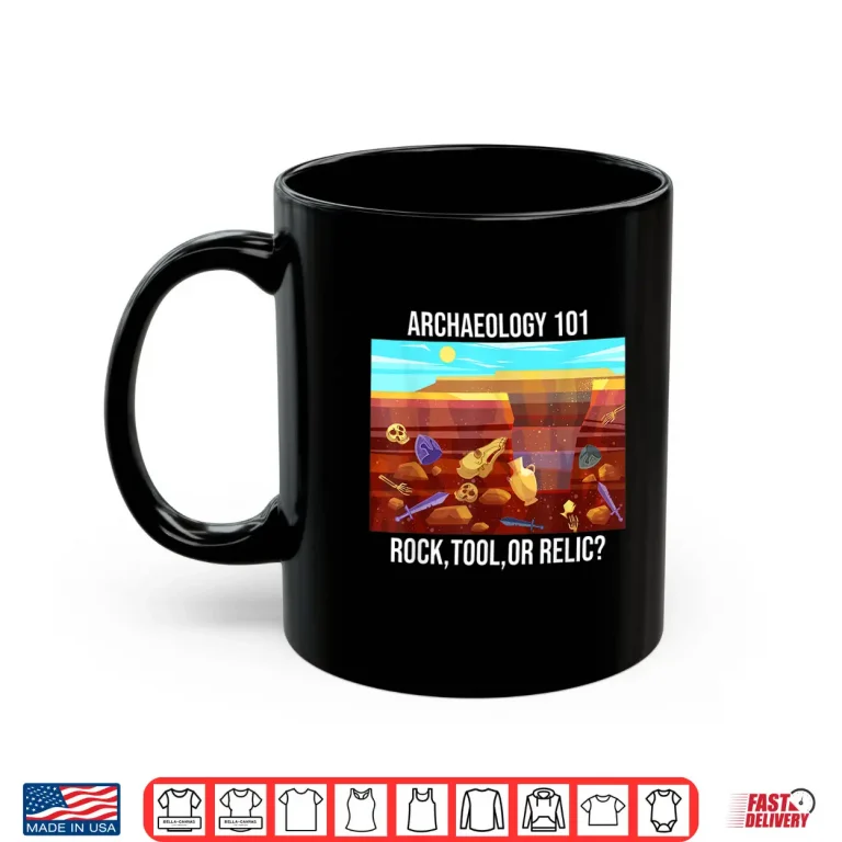 Mug Archaeology One Oh One Rock Tool Relic Graphic Shirt