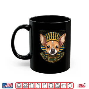 Mug Chihuahua Egyptian Pharaoh Historian Dog Graphic Shirt