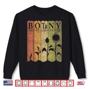 Botany Periodic Table Elements Plant Lover Botanical Graphic Shirt 2 Sweatshirt Botany Periodic Table Elements Plant Lover Botanical Graphic Shirt