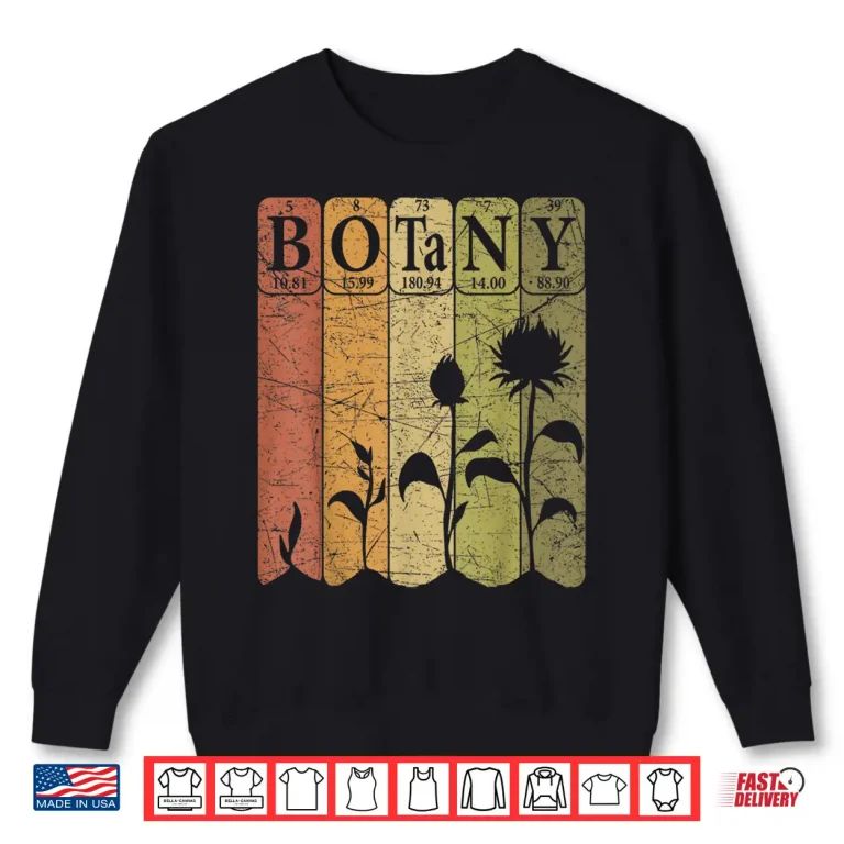 Sweatshirt Botany Periodic Table Elements Plant Lover Botanical Graphic Shirt