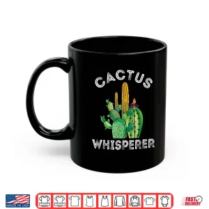 Mug Cactus Whisperer Cacti Succulent Professional Horticulture Shirt