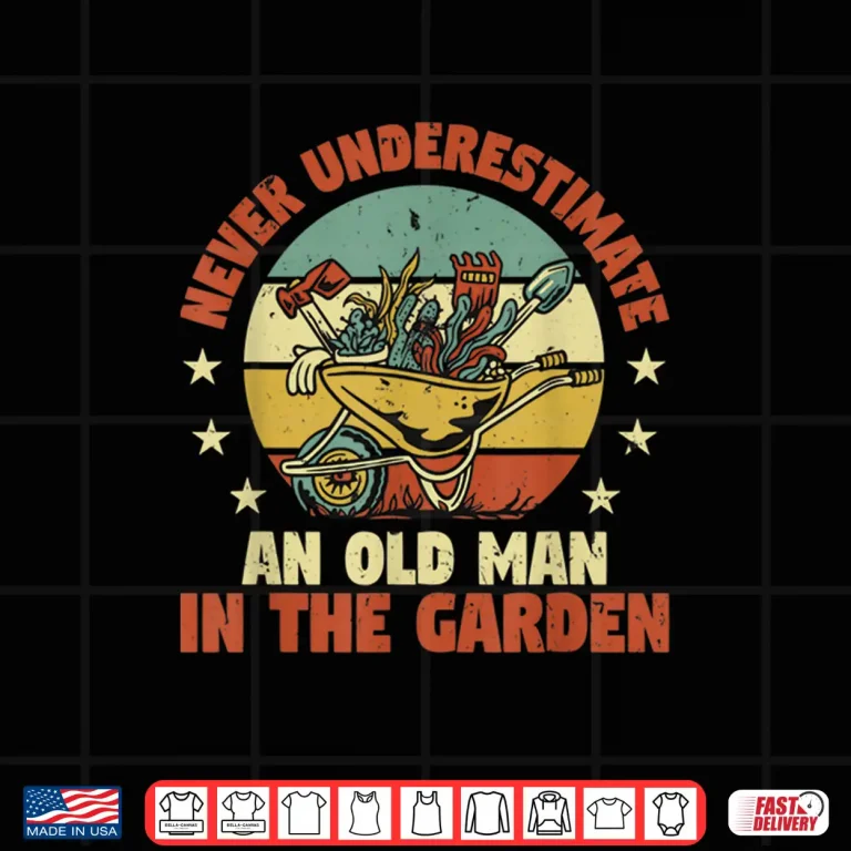 Design Old Man In The Garden Professional Horticulture Heritage Shirt