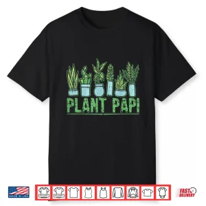 Plant Papi Professional Horticulture Fatherhood Identity Shirt