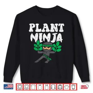 Sweatshirt Plant Ninja Professional Horticulture Stealth Graphic Design Shirt