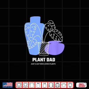 Design Plant Dad Professional Horticulture Fatherhood Identity Shirt