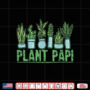 Design Plant Papi Professional Horticulture Fatherhood Identity Shirt