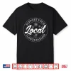 Support Your Local Flower Farmer Fresh Market Florist Shirt