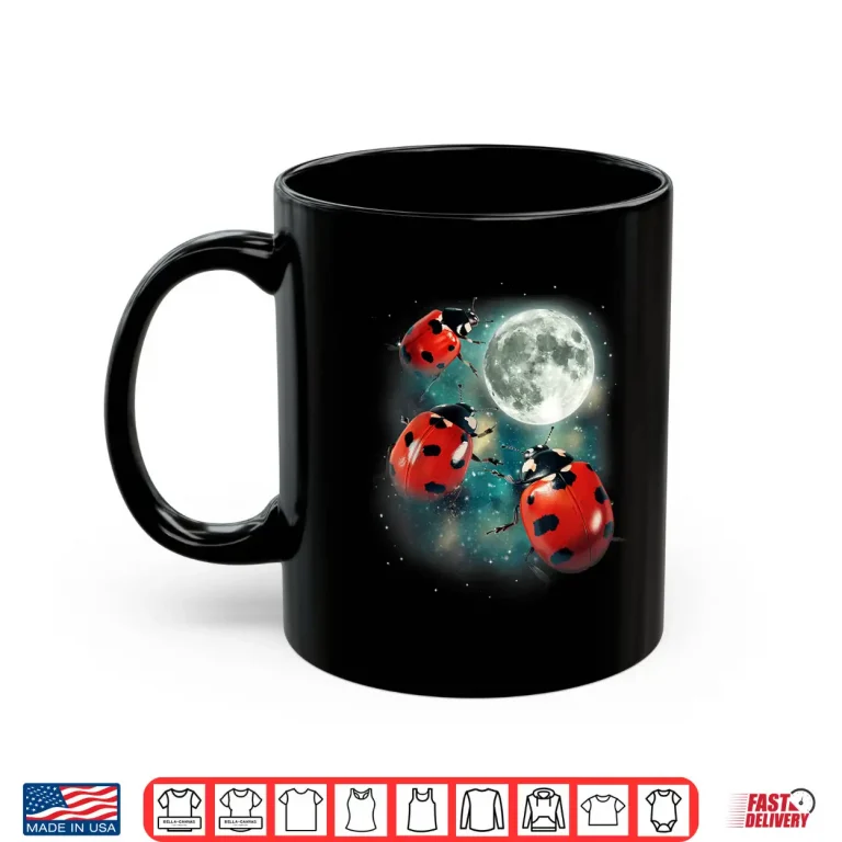 Mug Three Ladybug Moon Red Beetles Outdoors Nature Graphic Shirt