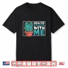 Youre Stuck With Me Cute Cactus Gardener Humor Shirt