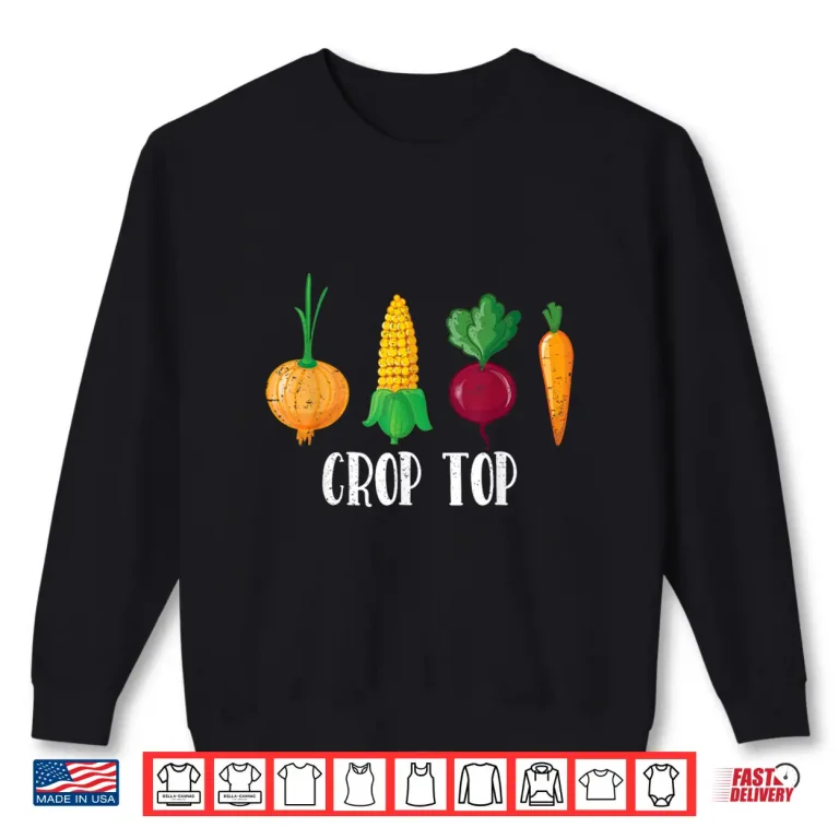 Sweatshirt Crop Top Funny Farming Root Vegetable Gardening Farmer Shirt