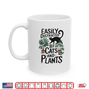 Mug Easily Distracted By Cats And Plants Gardener Aesthetic Shirt