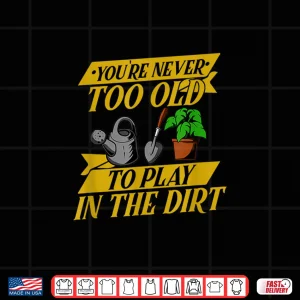 Design Funny Gardening Senior Humor Horticulture Achievement Graphic Shirt