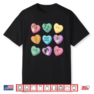 Heart Candy Valentine Plant Houseplant Horticulture Graphic Shirt