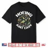 Hoeing Aint Easy Professional Gardener Horticulture Humor Shirt