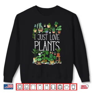 Sweatshirt I Just Love Plants Minimalist Botanical Aesthetic Graphic Shirt